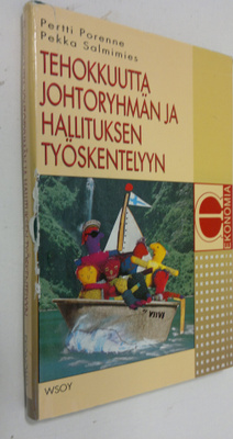 Pertti Porenne : Tehokkuutta johtoryhmän ja hallituksen t...