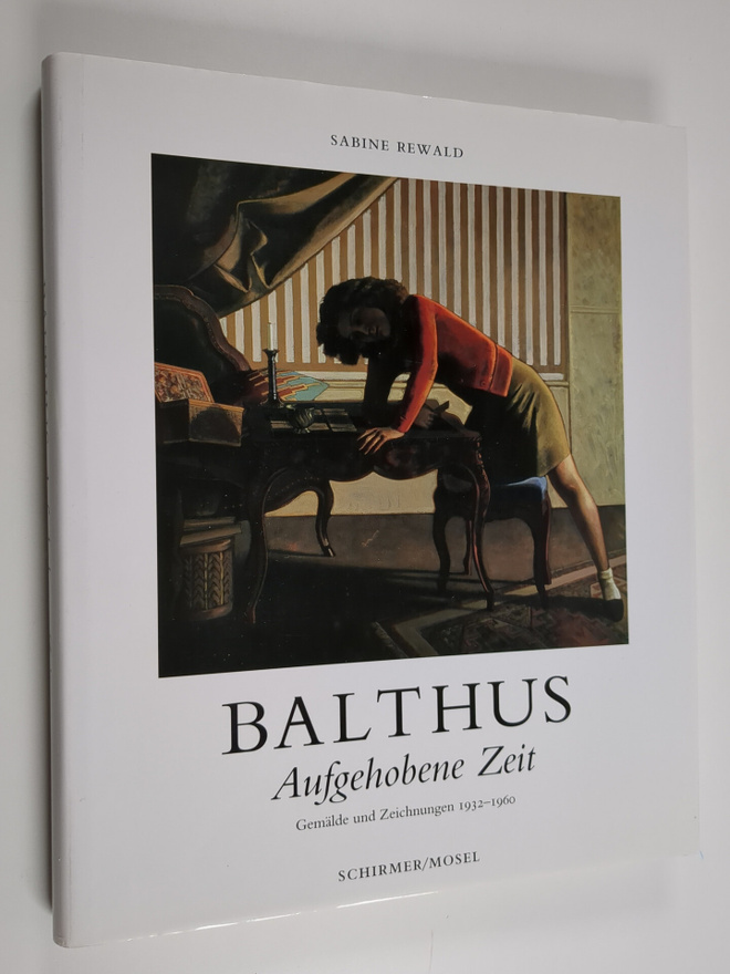 Sabine Rewald : Balthus - aufgehobene Zeit : Gemälde und ...
