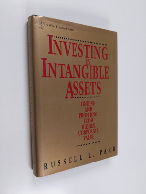 Russell L. Parr : Investing in intangible assets : findin...