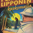 Pekka Lipponen kaukomailla - pikkukuva 1