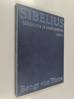 Bengt von Törne : Sibelius - lähikuvia ja keskusteluja