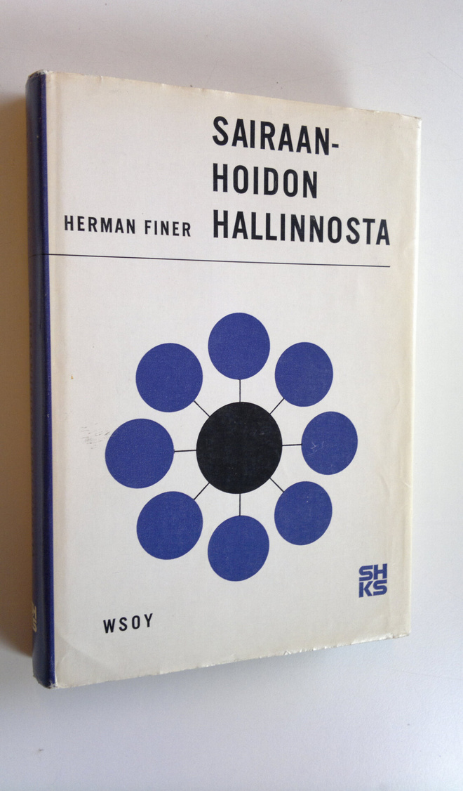 Herman Finer : Sairaanhoidon hallinnosta