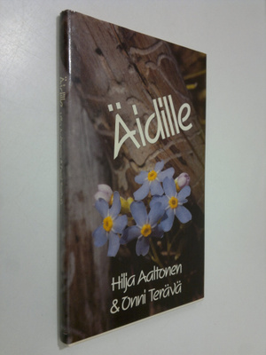 Hilja Aaltonen : Äidille