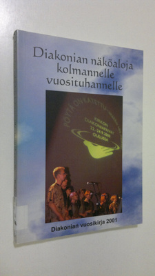 Juhani (toim.) Veikkola : Diakonian näköaloja kolmannelle...