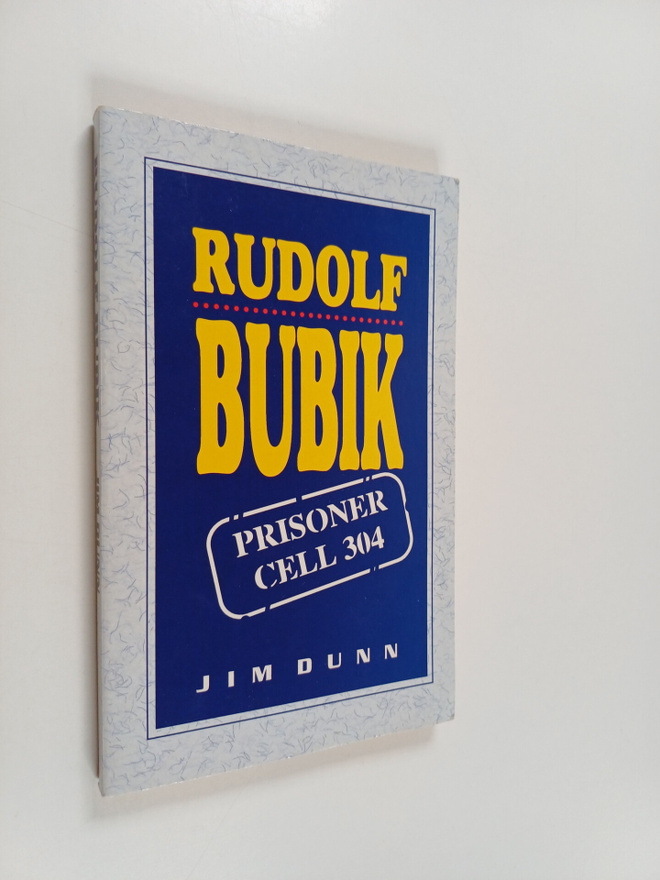 Jim Dunn ym. : Rudolf Bubik : Prisoner Cell 304