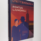 Pontus Ljunghill : Lykttändaren : kriminalroman - pikkukuva 1