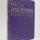 Hilja Aaltonen : Elotulet - pikkukuva 1