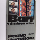 Paavo Haavikko : Barr-niminen mies - pikkukuva 1