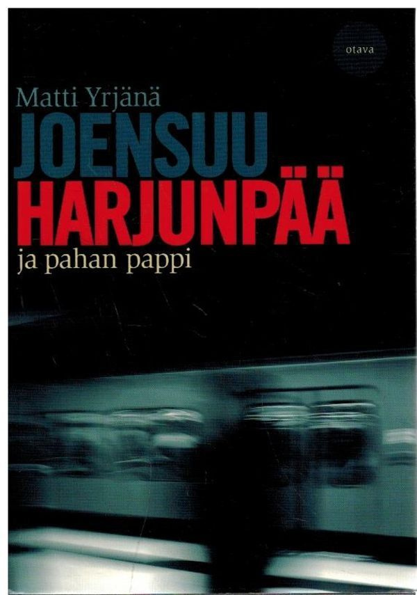 Matti Yrjänä Joensuu - Harjunpää Ja Paha Pappi