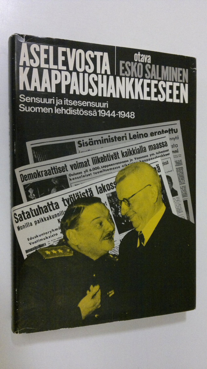 Esko Salminen : Aselevosta kaappaushankkeeseen : sensuuri...