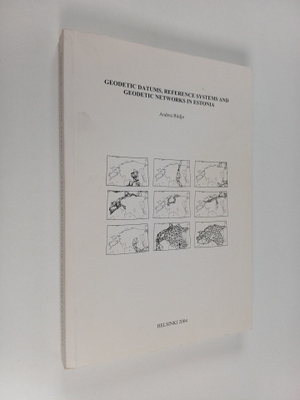Andres Rudja : Geodetic datums, reference systems and geo...