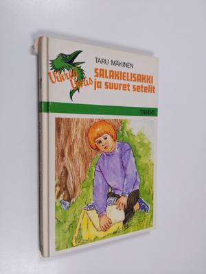 Taru Mäkinen : Salakielisakki ja suuret setelit