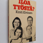 Kirsti Kivinen : Iloa työstä? - pikkukuva 1