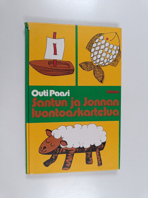 Outi Paasi : Santun ja Jonnan luontoaskartelua