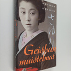 Arthur Golden : Geishan muistelmat - pikkukuva 1