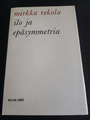 Mirkka Rekola Ilo ja epäsymmetria
