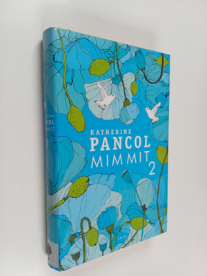 Katherine Pancol : Mimmit 2