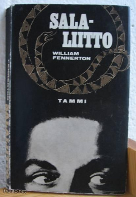 William Fennerton: Salaliitto, Tammi-65. 193 s. Nid.