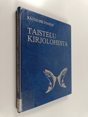 Kauno Peltoniemi : Taistelu kirjolohesta