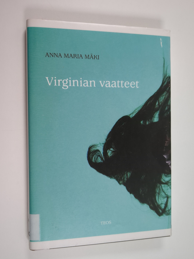 Anna Maria Mäki : Virginian vaatteet : lyhytproosaa