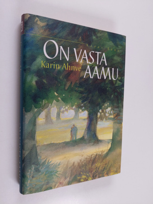 Karin Ahnve : On vasta aamu
