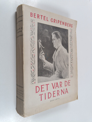 Bertel Gripenberg : Det var de tiderna