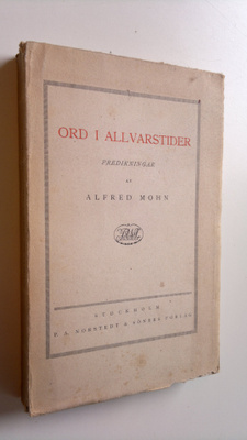Alfred Mohn : Ord i allvarstider