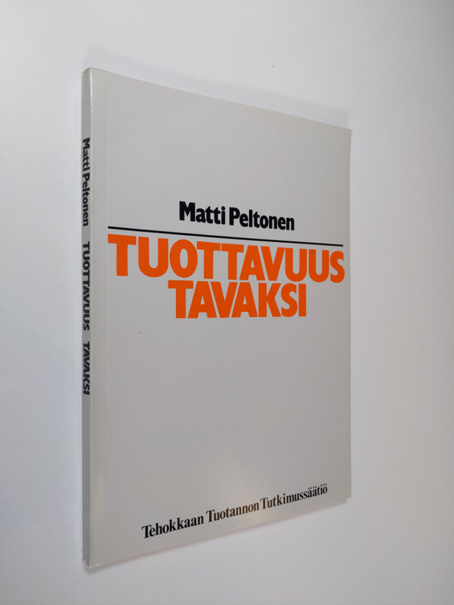 Matti Peltonen : Tuottavuus tavaksi