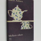 Martti Anhava : Melkein oikein : kirjoituksia - pikkukuva 1