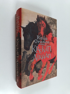Raija Oranen : Kreivin aikaan