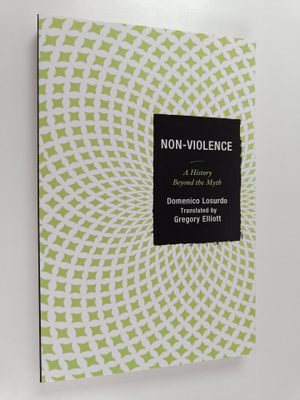 Domenico Losurdo : Non-violence : a history beyond the myth