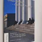 Urban heritage - collective privilege : report on the 2nd... - pikkukuva 1