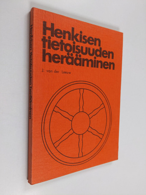 J. J. van der Leeuw : Henkisen tietoisuuden herääminen
