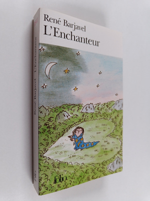 Rene Barjavel : L'enchanteur