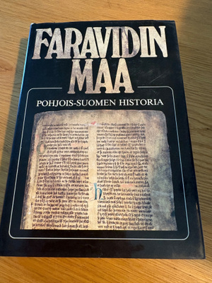 Faravidin maa. Pohjois-Suomen historia.