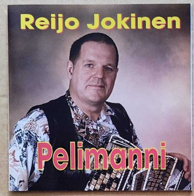 REIJO JOKINEN: Pelimanni – MINT! CD 1996 - oma-/pienkustanne