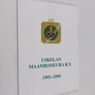 Sylvia Manninen : Uskelan Maamiesseura r.y. 1905-2006 - pikkukuva 1