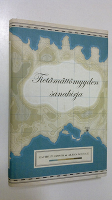Kathrin Passig : Tietämättömyyden sanakirja