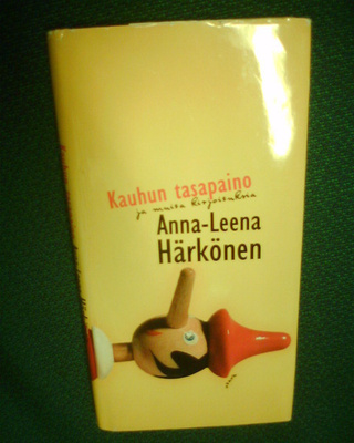 Anna-Leena Härkönen KAUHUN TASAPAINO ( 1 p. 1999 ) Sis.pk:t