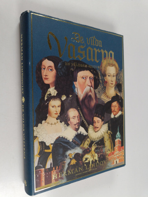 Herman Lindqvist : De Vilda Vasarna : en våldsam historia