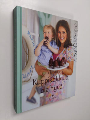 Leila Lindholm : Kuppikakkuja, ole hyvä!