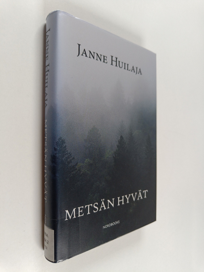 Janne Huilaja : Metsän hyvät