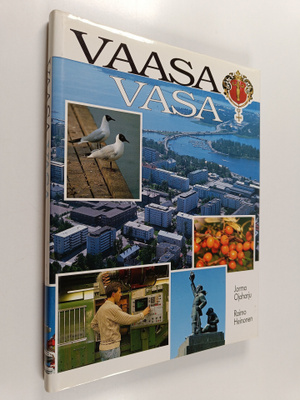 Jorma Ojaharju : Vaasa = Vasa