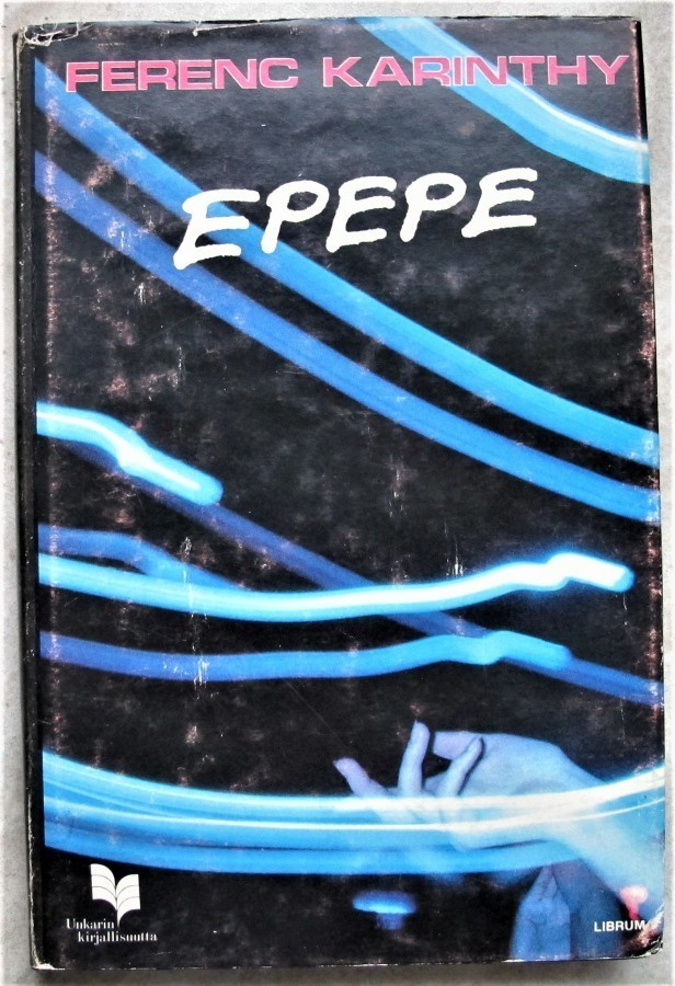 Ferenc Karinthy : Epepe