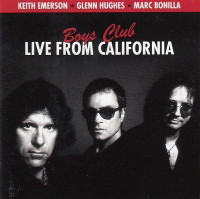 Emerson, Keith / Hughes, Glenn / Bonilla, Marc : Boys club