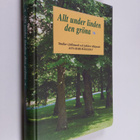 Allt under linden den gröna : studier i folkmusik och fol... - pikkukuva 1