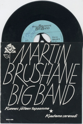 MARTIN BRUSHANE BIGBAND Kunnes Jälleen Tapaamme 7” 1984 + KK