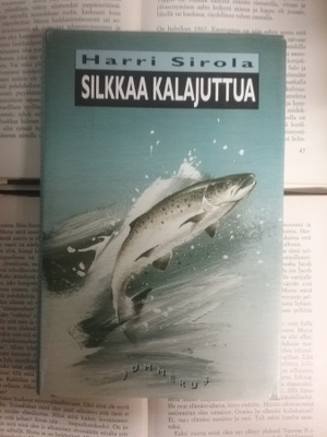 Harri Sirola - Silkkaa kalajuttua (sid.)