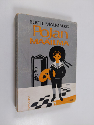 Bertil Malmberg : Pojan maailma