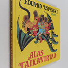 Eduard Uspenski : Alas taikavirtaa - pikkukuva 1
